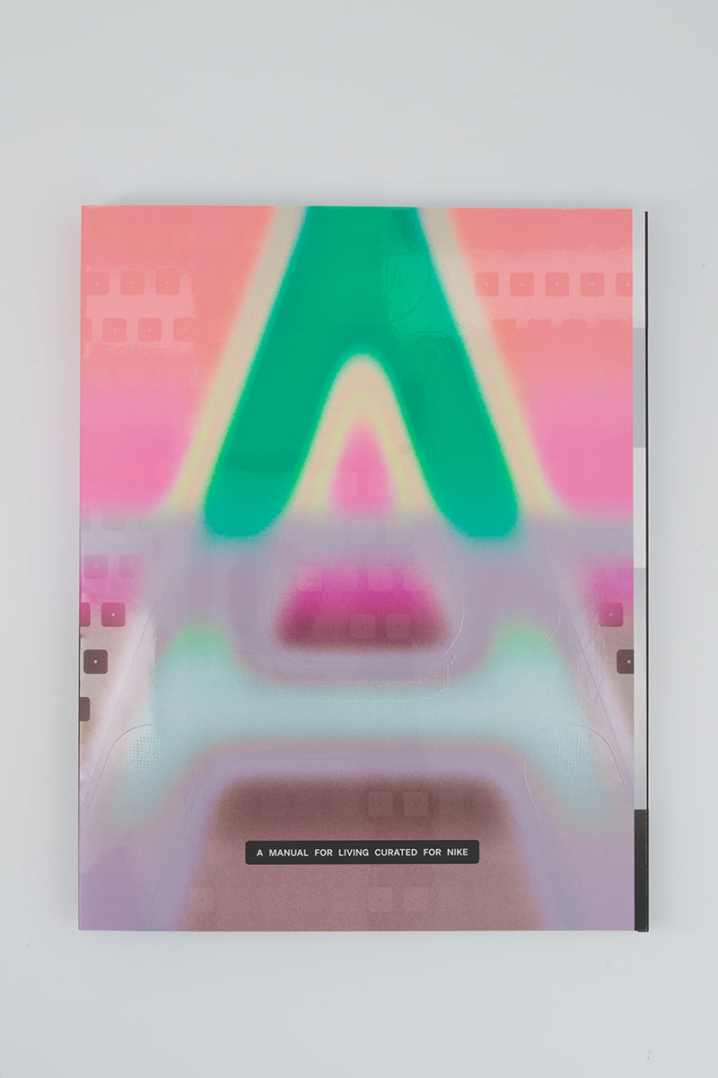 A Magazine - A Manual For Living Curated for Nike