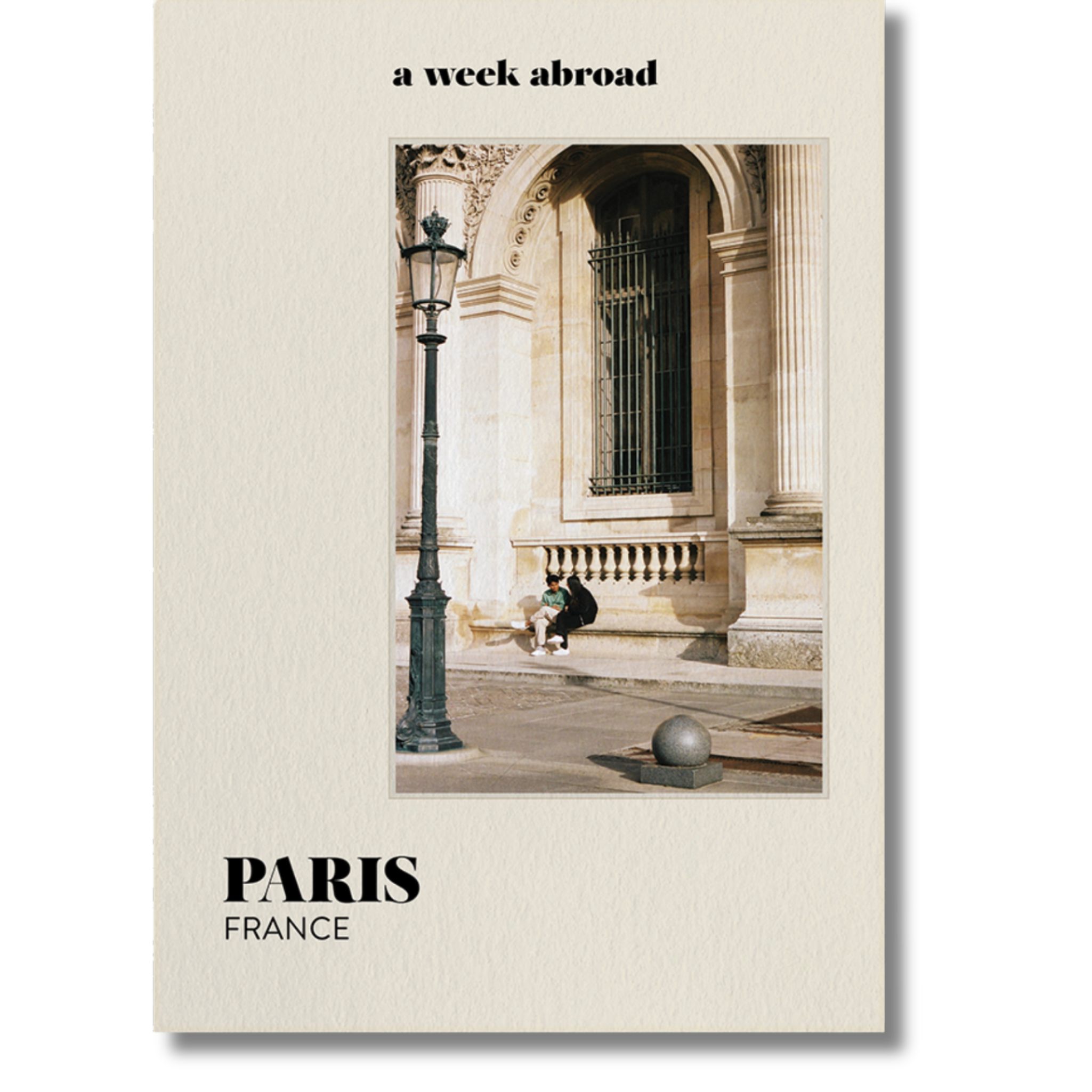 A Week Abroad - Paris