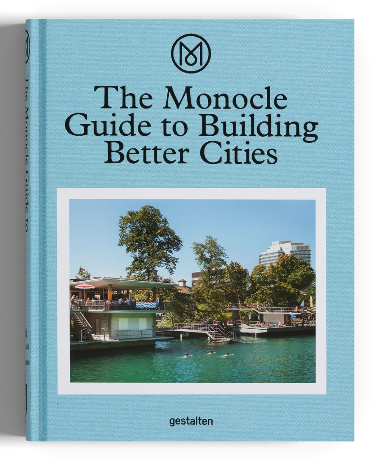 The Monocle Guide to Building Better Cities