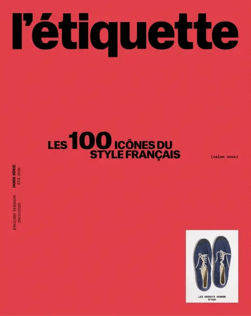 l'étiquette -  THE 100 ICONS OF FRENCH STYLE SPECIAL EDITION