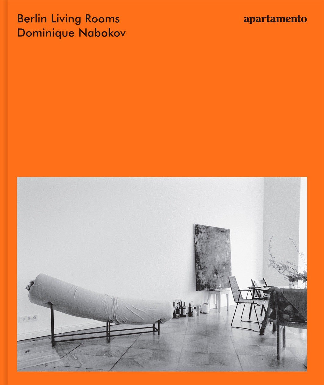 Berlin Living Rooms - Dominique Nabokov (reprint 5)